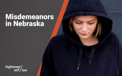 Things to Know About Misdemeanors in Nebraska
