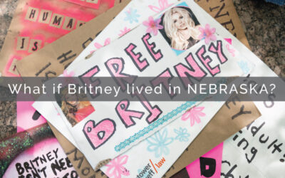 what if britney spears lived in nebraska? what is conservatorship of a person?