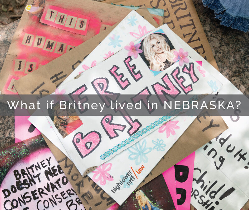 what if britney spears lived in nebraska? what is conservatorship of a person?